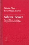 Katarina Olsson, Lennart Lynge Andersen - Stiftelser i Norden Rapport från ett nordiskt forskningssymposium i Lund den 24 och 25 september 1999, Häftad