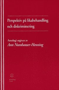 bokomslag Perspektiv på likabehandling och diskriminering Antologi utgiven av Ann Numhauser-Henning