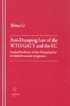 bokomslag Anti-Dumping Law of the WTO/GATT and the EC Gradual Evolution of Anti-Dumping Law in Global Economic Integration
