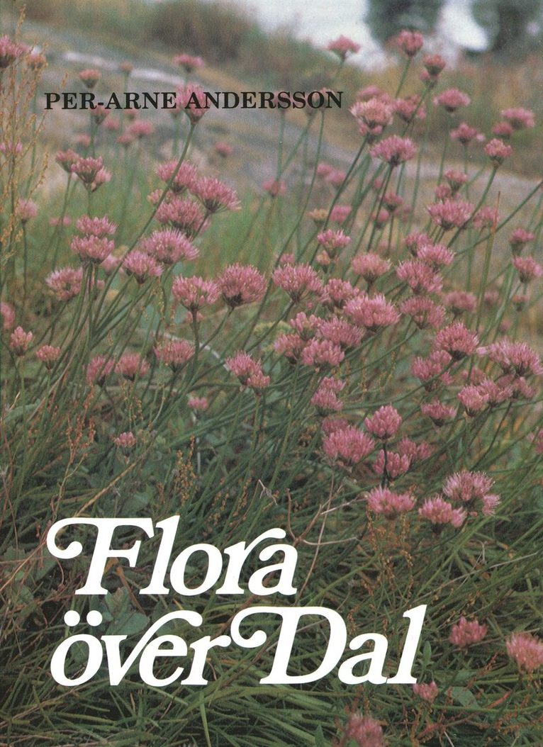 Flora över Dal : kärlväxternas utbredning i Dalsland 1