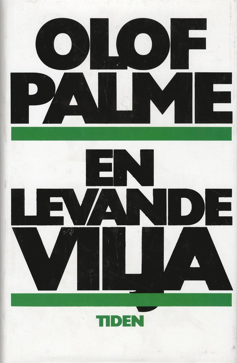 Olof Palme - En levande vilja, Inbunden