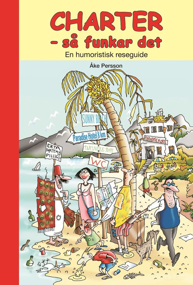Charter  - så funkar det : En humoristisk reseguide