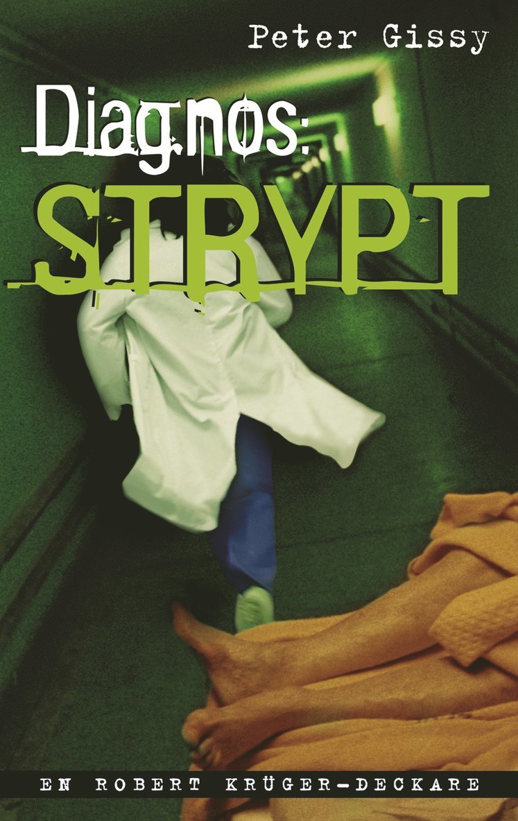 Peter Gissy - Diagnos: strypt, Inbunden