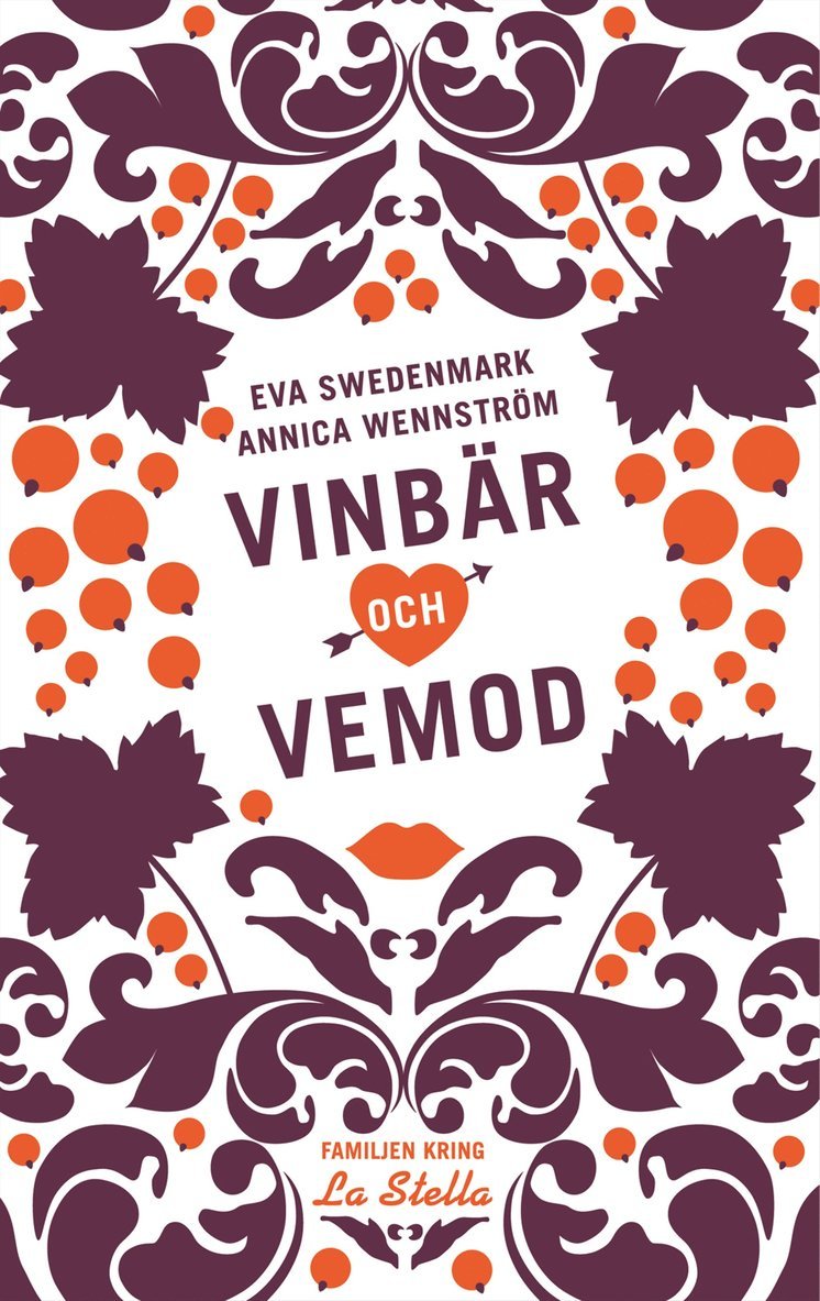 Eva Swedenmark, Annica Wennström - Vinbär och vemod, Inbunden