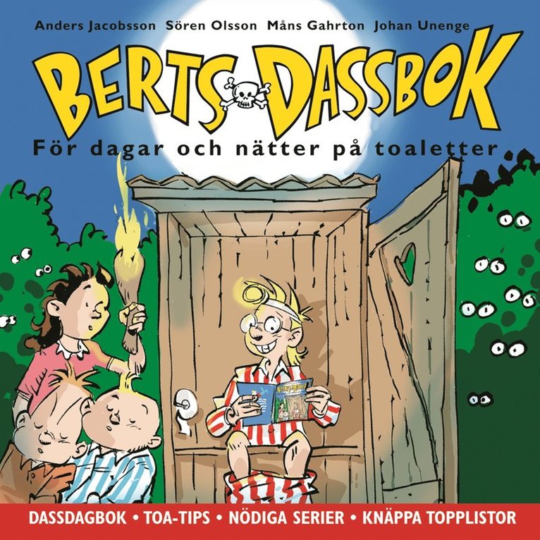 Anders Jacobsson, Måns Gahrton, Johan Unenge, Sören Olsson - Berts dassbok : för dagar och nätter på toaletter, Häftad