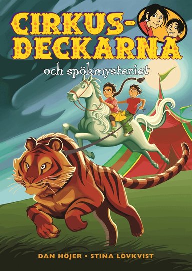Dan Höjer - Cirkusdeckarna och spökmysteriet, Inbunden