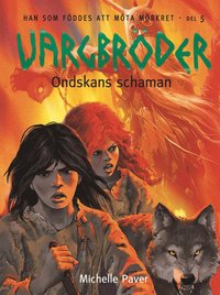 bokomslag Vargbröder. Ondskans schaman