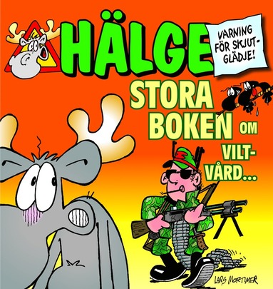 bokomslag Hälge. Stora boken om viltvård