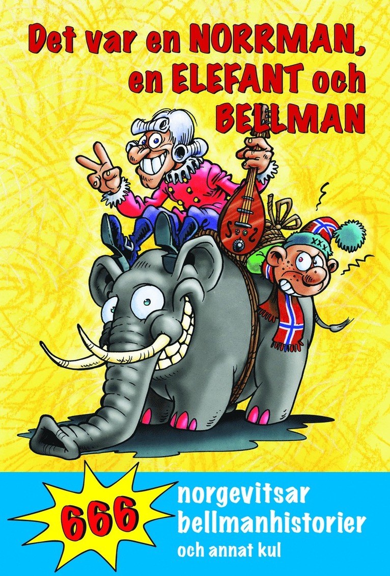 Det var en norrman, en elefant och Bellman