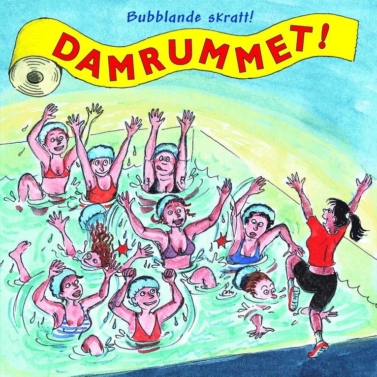 Damrummet: Bubblande skratt
