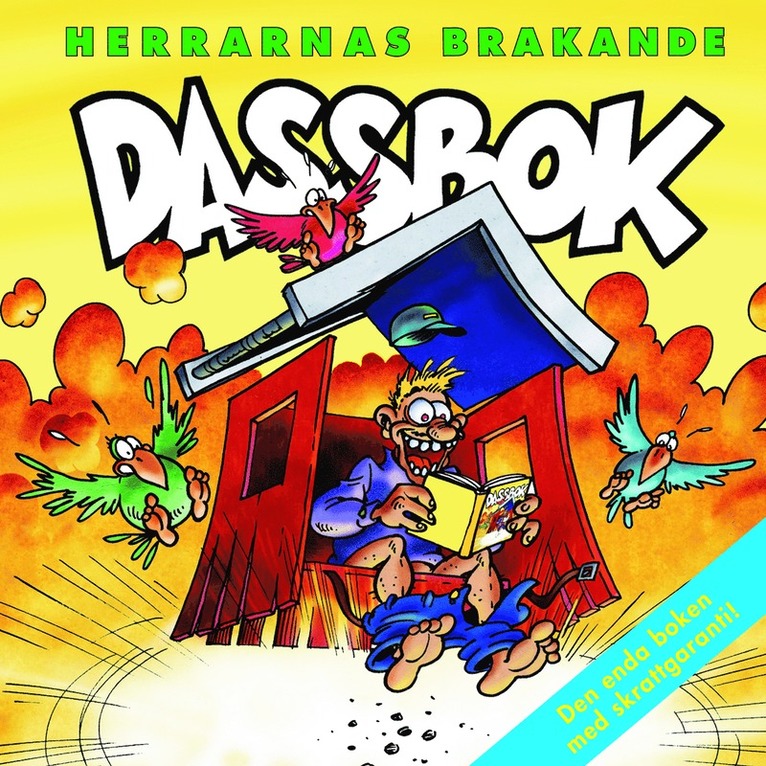 Herrarnas brakande dassbok, Häftad