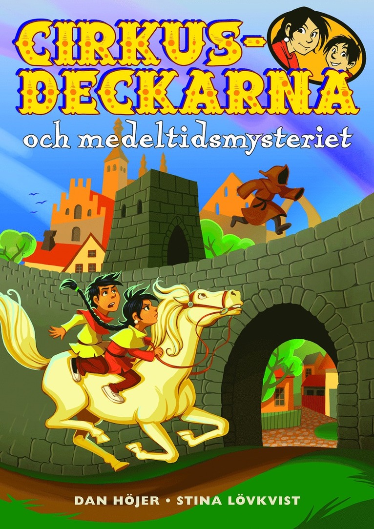 Dan Höjer - Cirkusdeckarna och medeltidsmysteriet, Inbunden