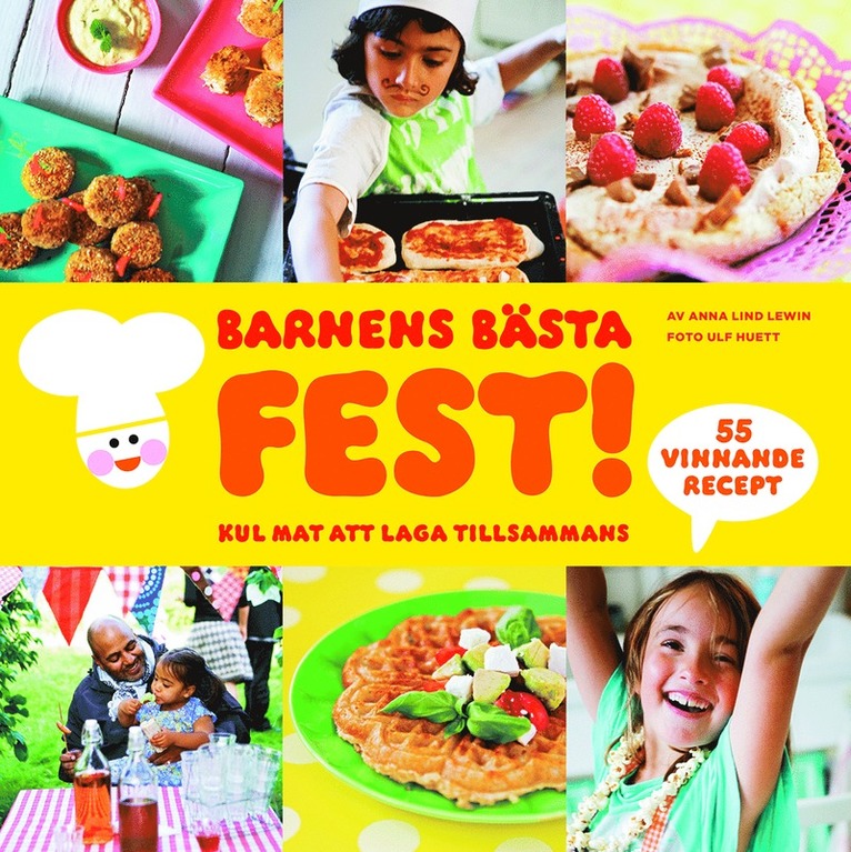 Barnens bästa fest : kul mat att laga tillsammans