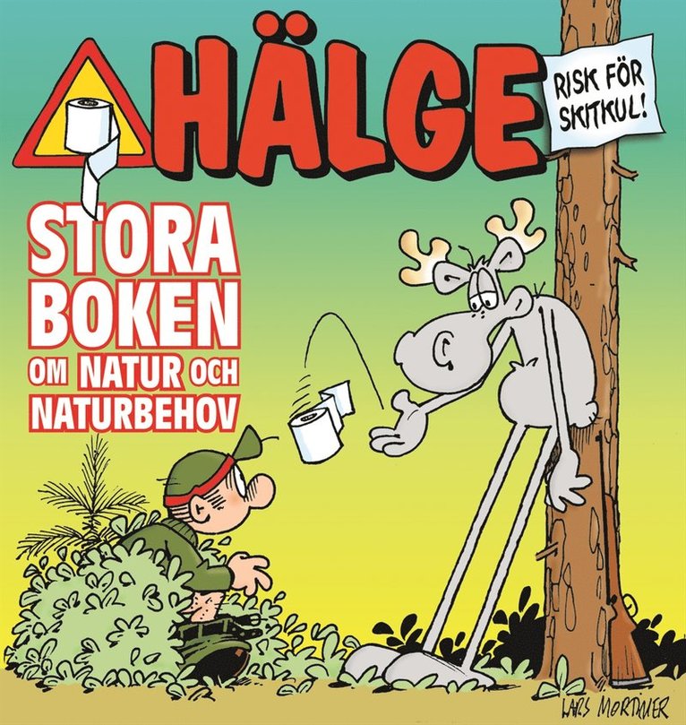 Hälge. Stora boken om natur och naturbehov 1
