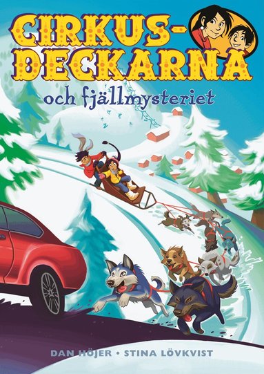 Dan Höjer - Cirkusdeckarna och fjällmysteriet, Inbunden