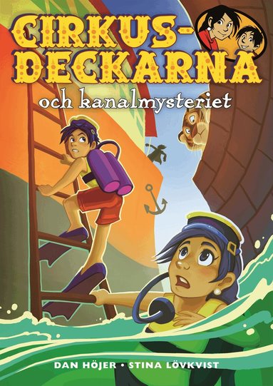 Dan Höjer - Cirkusdeckarna och kanalmysteriet, Inbunden
