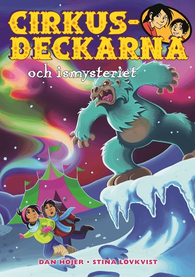 Dan Höjer - Cirkusdeckarna och ismysteriet, Inbunden