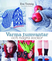 bokomslag Varma tumvantar och några sockor