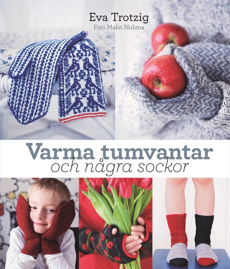 Varma tumvantar och några sockor