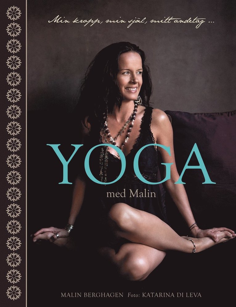 Yoga med Malin : min kropp, min själ, mitt andetag
