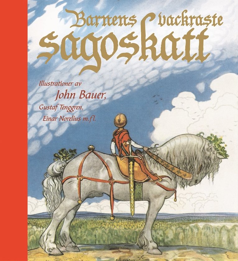 Einar Norelius, Vilhelm Nordin, Alfred Smedberg - Barnens vackraste sagoskatt, Inbunden