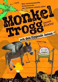 bokomslag Monkel Trogg och den flygande åsnan