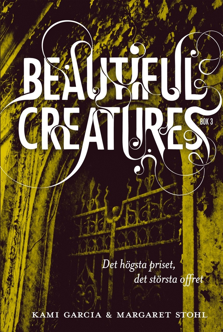 Beautiful Creatures Bok 3, Det högsta priset, det största offret 1