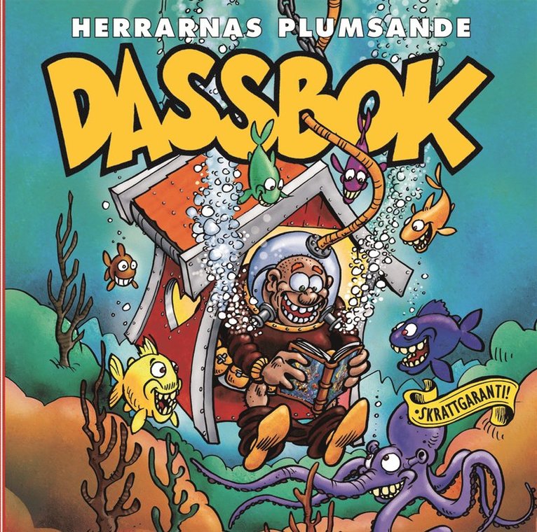 Herrarnas plumsande dassbok, Häftad