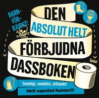 bokomslag Den absolut helt förbjudna dassboken