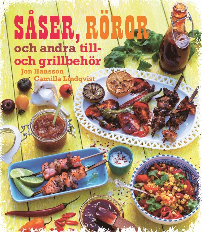 Såser, röror och andra till- och grillbehör