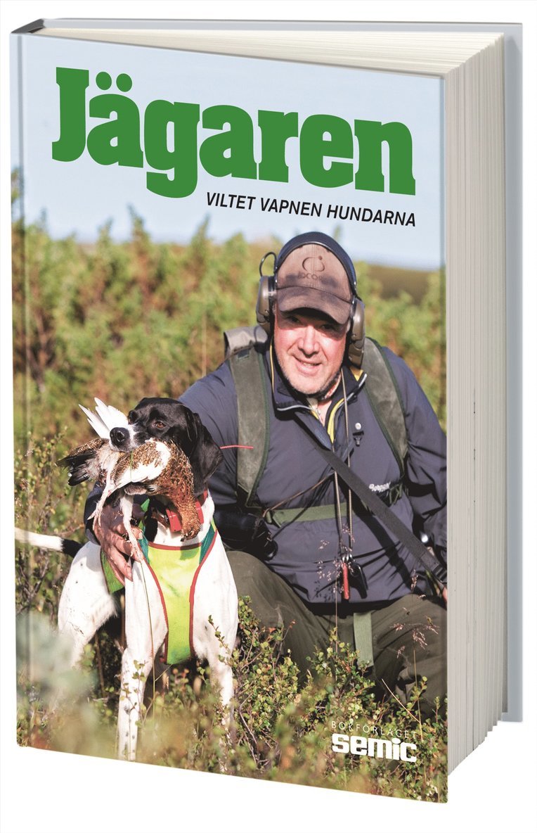 Jägaren 2014 : viltet, vapnen, hundarna