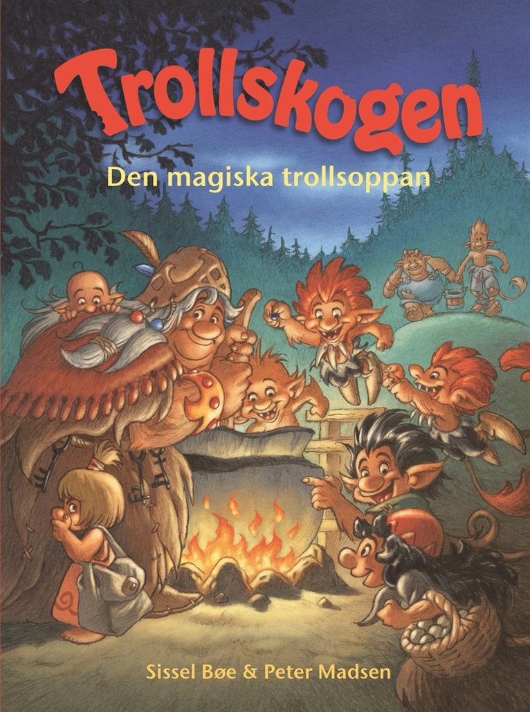 Sissel Bøe, Peter Madsen - Den magiska trollsoppan, Inbunden