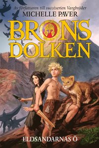 bokomslag Bronsdolken. Eldsandarnas ö
