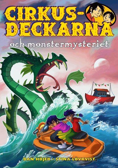 Dan Höjer - Cirkusdeckarna och monstermysteriet, Inbunden