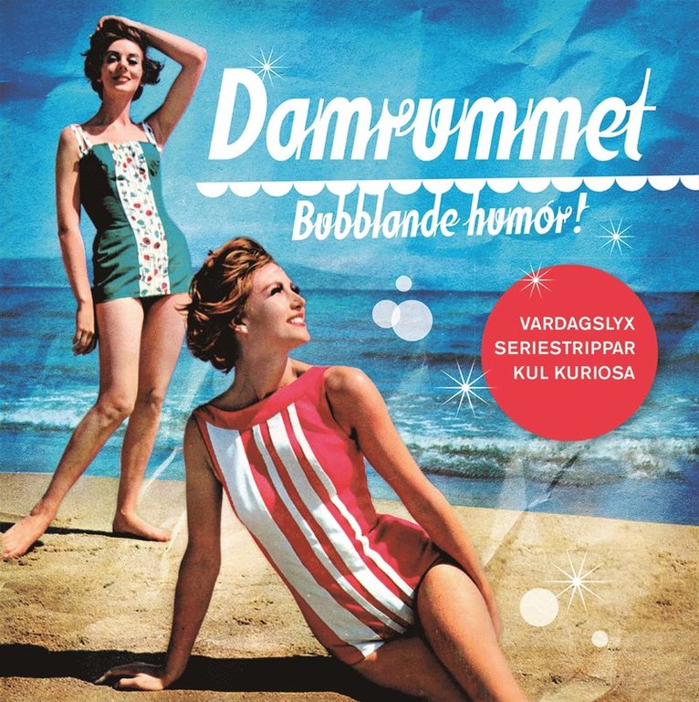 Damrummet - bubblande humor