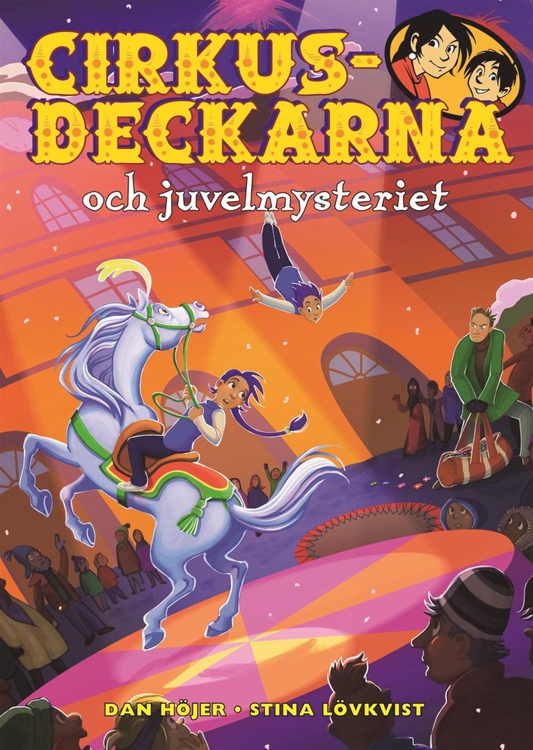 Dan Höjer - Cirkusdeckarna och juvelmysteriet, Inbunden