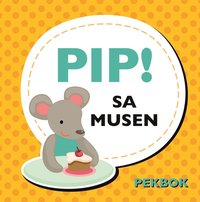 bokomslag Pip! Sa musen