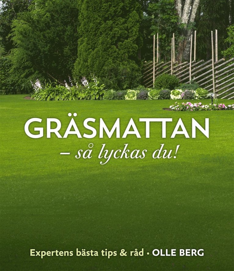Olle Berg - Gräsmattan : så lyckas du!, Inbunden