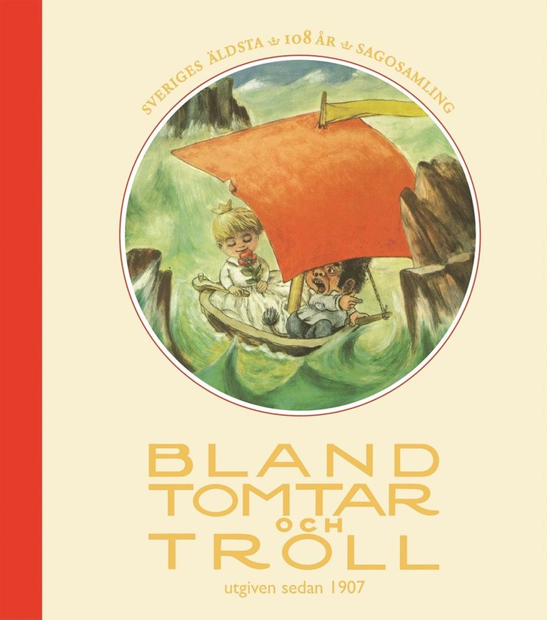 Ulf Stark, Inger Edelfeldt, Johanna Nilsson, Ylva Karlsson, Peter Madsen - Bland tomtar och troll, årg 108, Inbunden