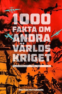 bokomslag 1000 fakta om andra världskriget