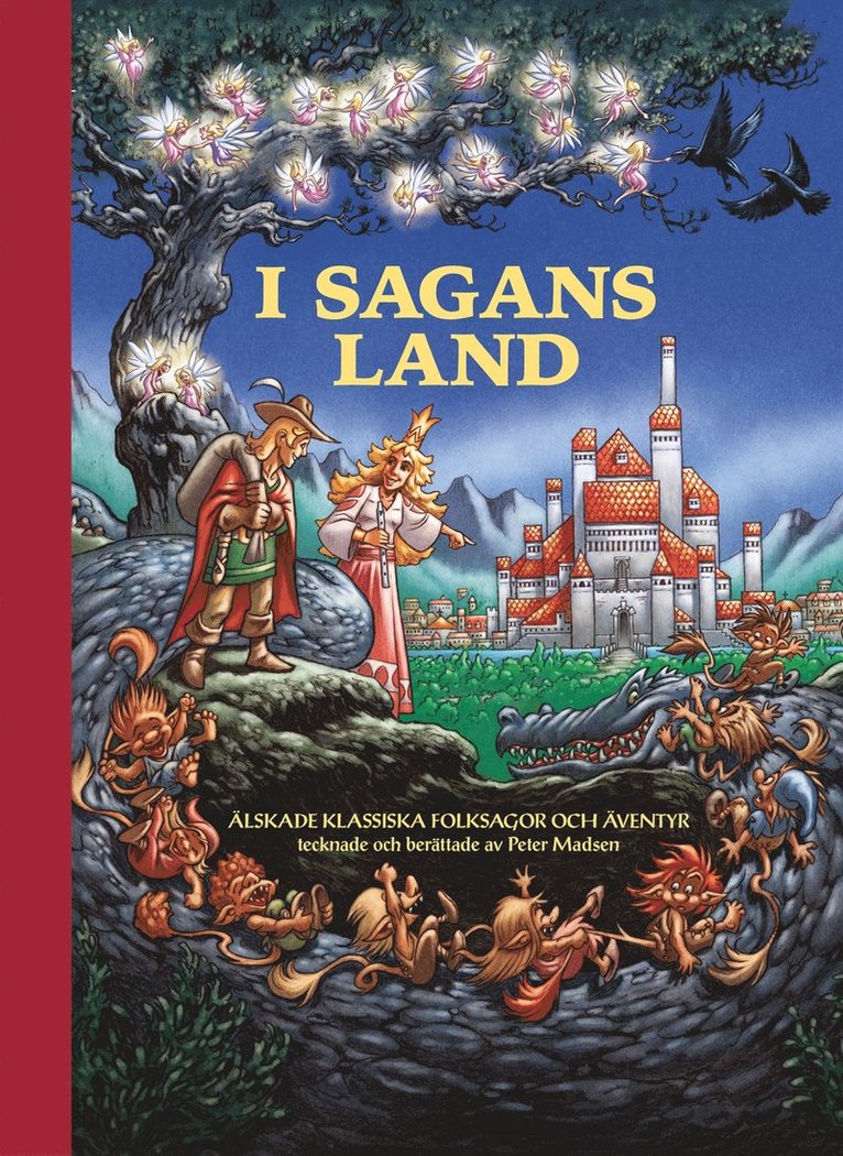 I sagans land : älskade klassiska folksagor och äventyr tecknade och berättade av Peter Madsen