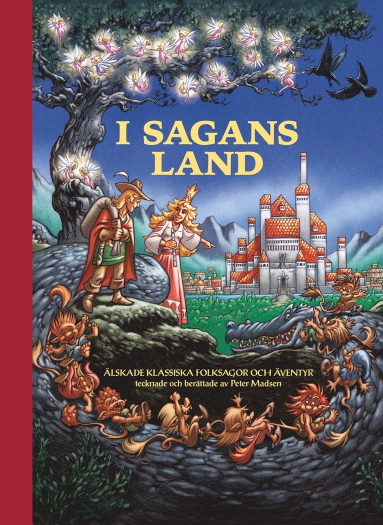 I sagans land : älskade klassiska folksagor och äventyr tecknade och berättade av Peter Madsen 1