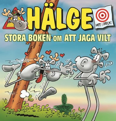 bokomslag Hälge. Stora boken om att jaga vilt