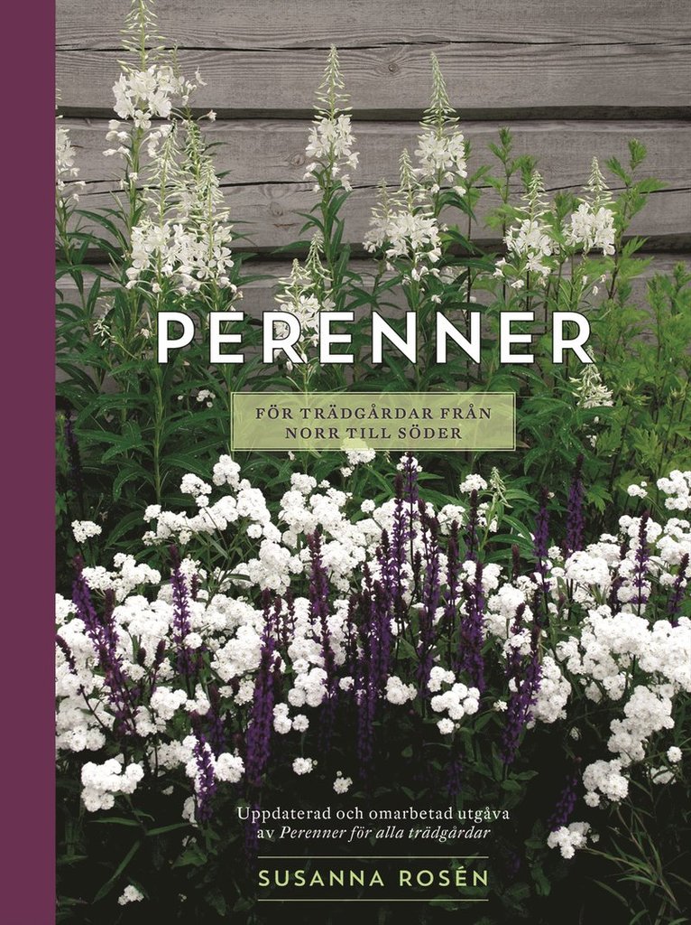 Susanna Rosén - Perenner för trädgårdar från norr till söder, Inbunden