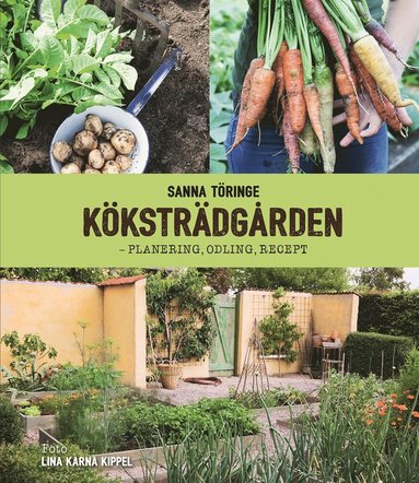 bokomslag Köksträdgården - planering, odling, recept