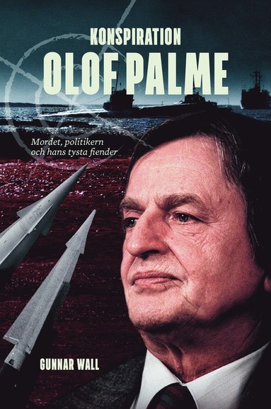 bokomslag Konspiration Olof Palme : mordet, politikern och hans tysta fiender