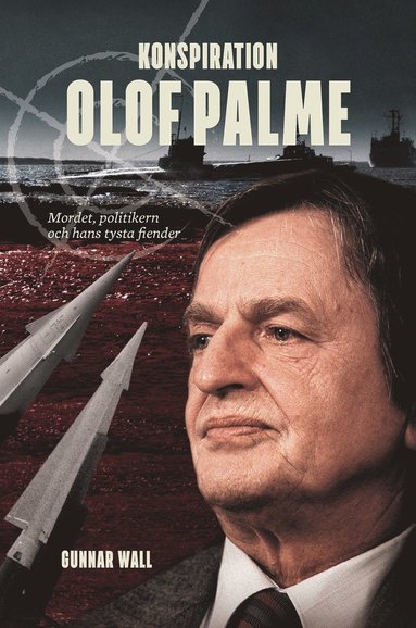 bokomslag Konspiration Olof Palme : mordet, politikern och hans tysta fiender