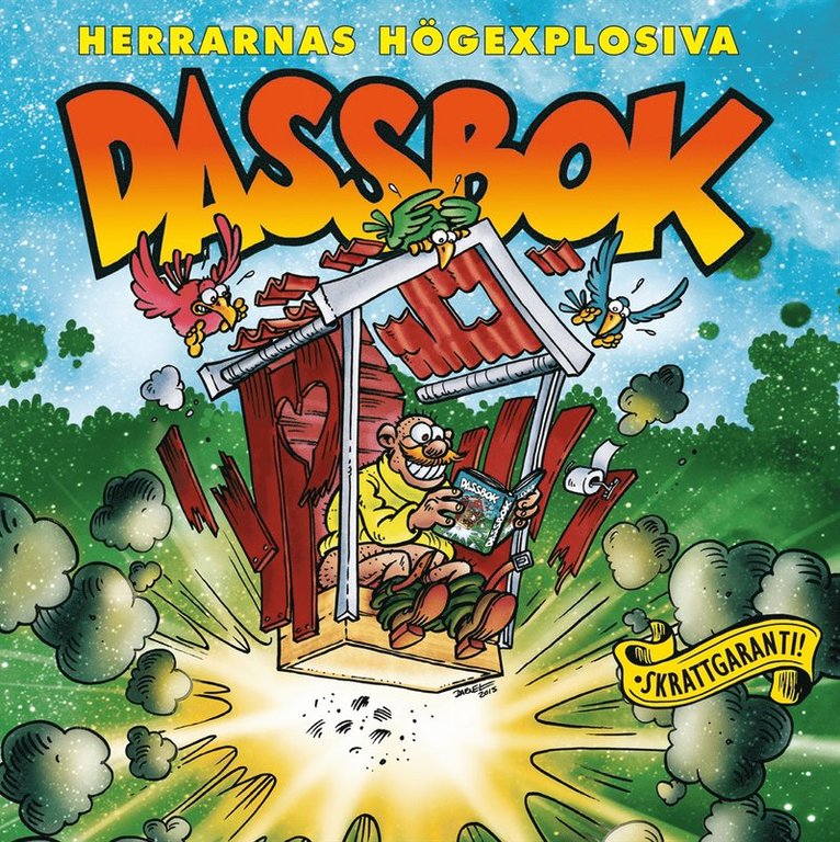Herrarnas högexplosiva dassbok, Häftad