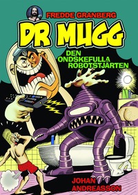 bokomslag Dr Mugg. Den ondskefulla robotstjärten