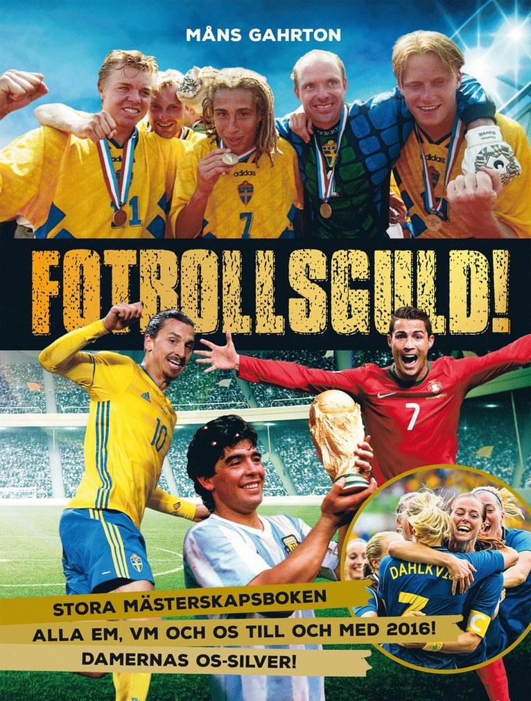 Fotbollsguld : stora mästerskapsboken 1